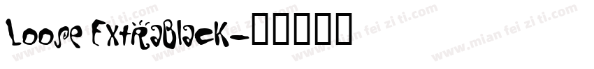 Loose ExtraBlack字体转换
